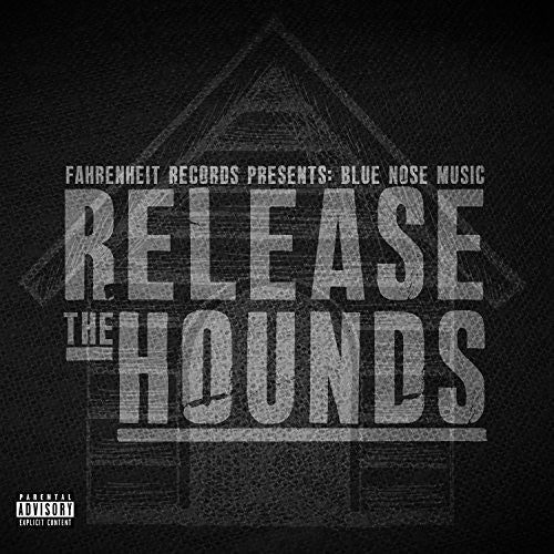 Blue Nose Music: Release the Hounds - COMPACT DISCS