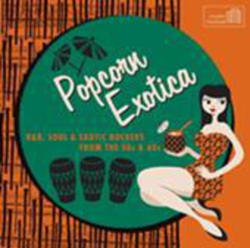 Various Artists: Popcorn Exotica: R&B Soul 50s & 60s - COMPACT DISCS