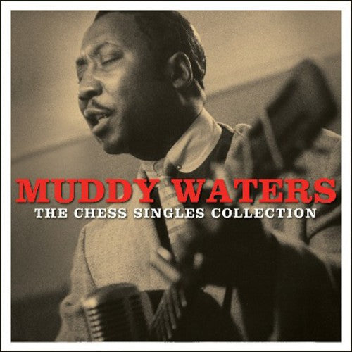 Muddy Waters: Chess Singles Collection - COMPACT DISCS