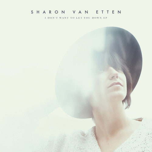 Sharon Van Etten: I Don't Want to Let You Down - VINYL LP