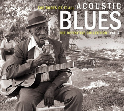 Various Artists: Roots of It All Acoustic Blues 4 - COMPACT DISCS