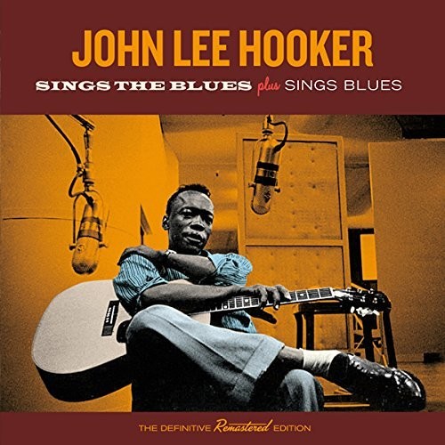 John Lee Hooker: Sings the Blues + Sings Blues - COMPACT DISCS