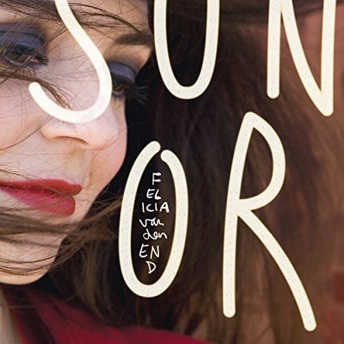 End Felicia Van Den: Sonoro - COMPACT DISCS