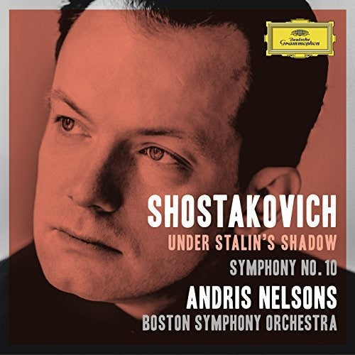 Shostakovich / Nelsons / Boston Symphony Orchestra: Under Stalin's Shadow - Symphony No 10 - COMPACT DISCS
