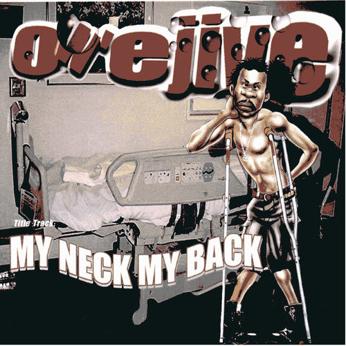 Owe Jive: My Neck, My Back - COMPACT DISCS