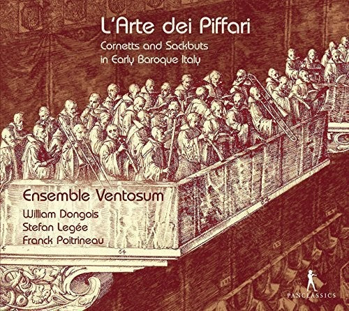 Ensemble Ventosum: L'arte Dei Piffari - Cornetts & Sackbuts in Early - COMPACT DISCS