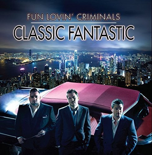 Fun Lovin Criminals: Classic Fantastic - COMPACT DISCS