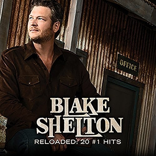 Blake Shelton: Reloaded: 20 #1 Hits - COMPACT DISCS
