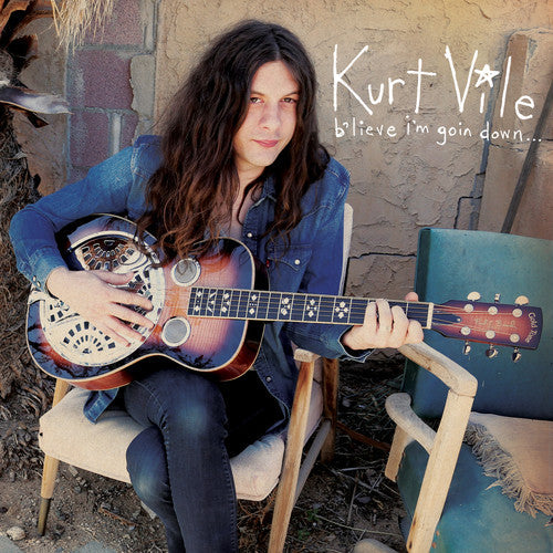 Kurt Vile: b'lieve i'm goin down - VINYL LP