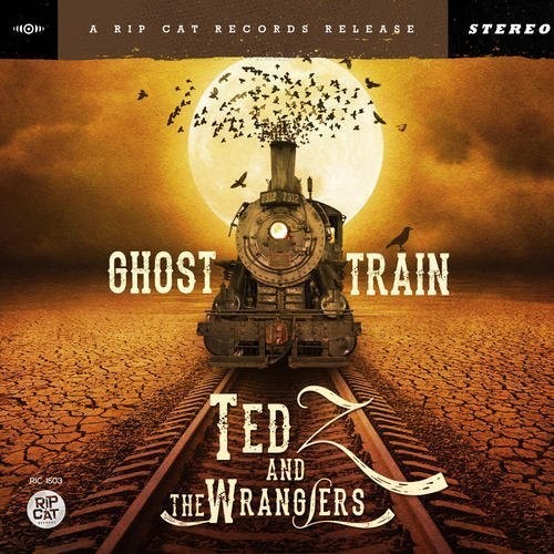 Ted Z & Wranglers: Ghost Train - COMPACT DISCS