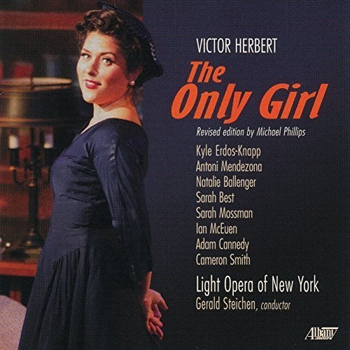 Herbert, Victor / Steichen, Gerald: Victor Herbert: The Only Girl - COMPACT DISCS