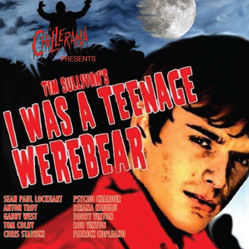 Chillerama: I Was a Teenage Werebear / O.S.T.: Chillerama: I Was a Teenage Werebear (Original Soundtrack) - COMPACT DISCS