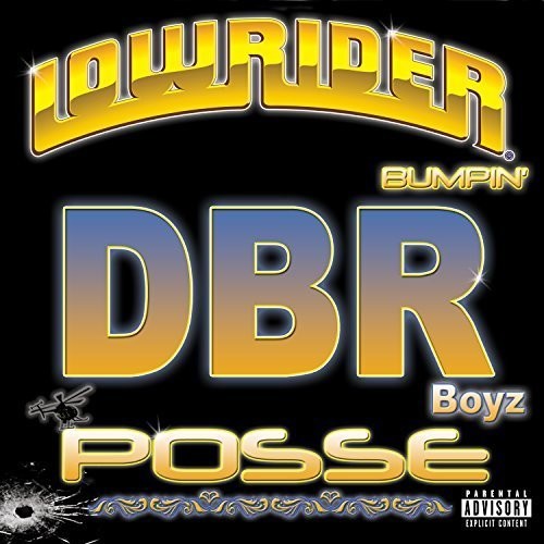 Dbr Boyz Posse: Lowrider Bumpin - COMPACT DISCS