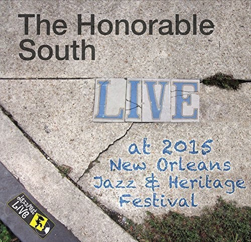 Honorable South: Jazzfest 2015 - COMPACT DISCS