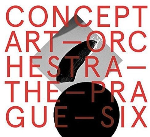 Concept Art Orchestra: Concept Art Orchestra - the Prague Six - COMPACT DISCS