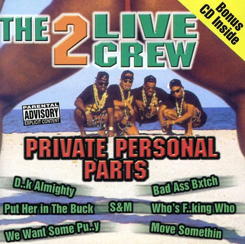 2 Live Crew: Private Personal Parts - COMPACT DISCS