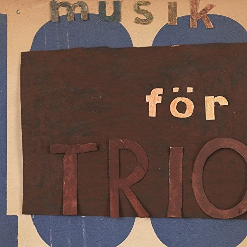Henryson, Svante / Bergstrom, Mats / Persson, Magnus: Musik for Trio - COMPACT DISCS