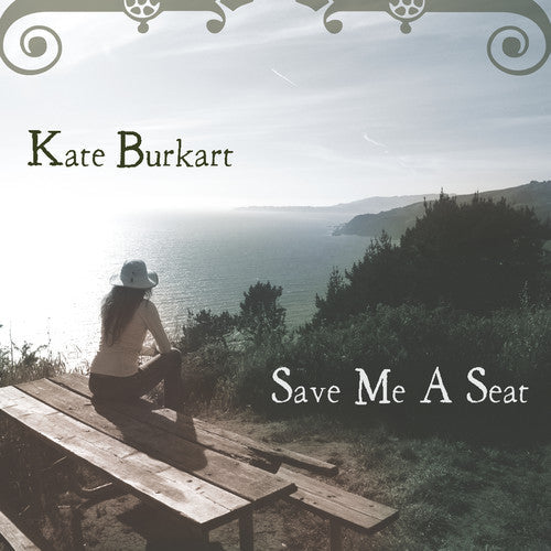 Kate Burkart: Save Me a Seat - COMPACT DISCS