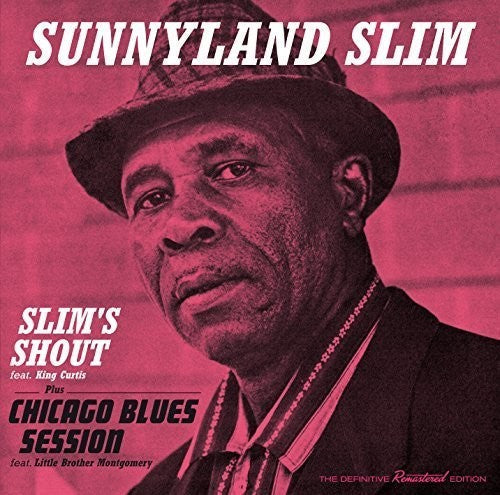 Sunnyland Slim: Slim's Shout / Chicago Blues Session - COMPACT DISCS