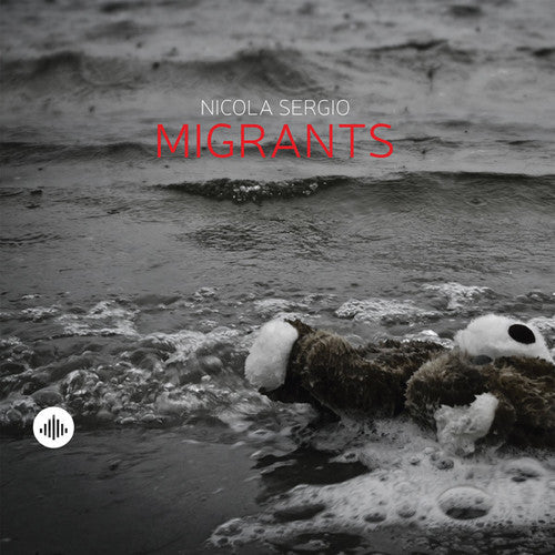 Nicola Sergio: Migrants - COMPACT DISCS