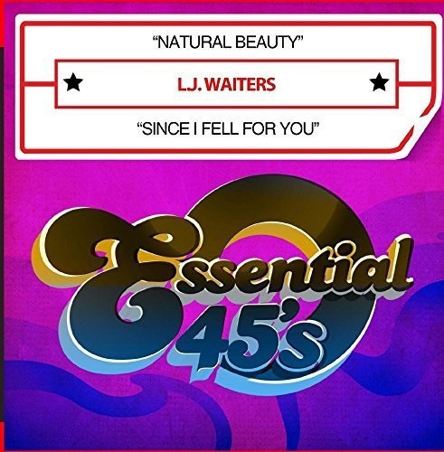 L.J. Waiters: Natural Beauty / Since I Fell for You - COMPACT DISCS