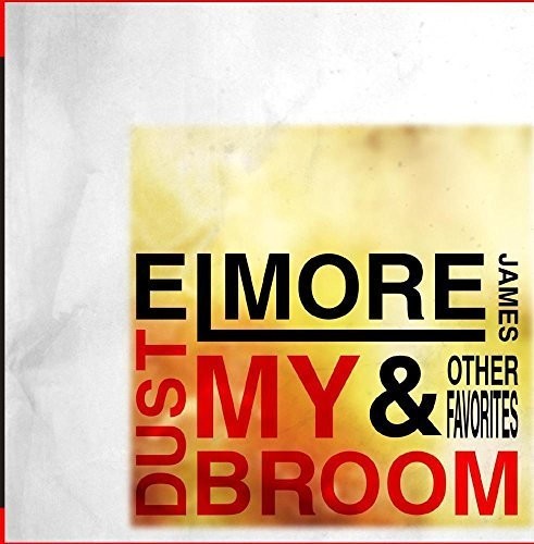 Elmore James: Dust My Broom & Other Favorites - COMPACT DISCS