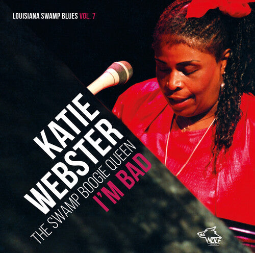 Katie Webster: I'M BAD Louisiana Swamp Blues 7 - COMPACT DISCS