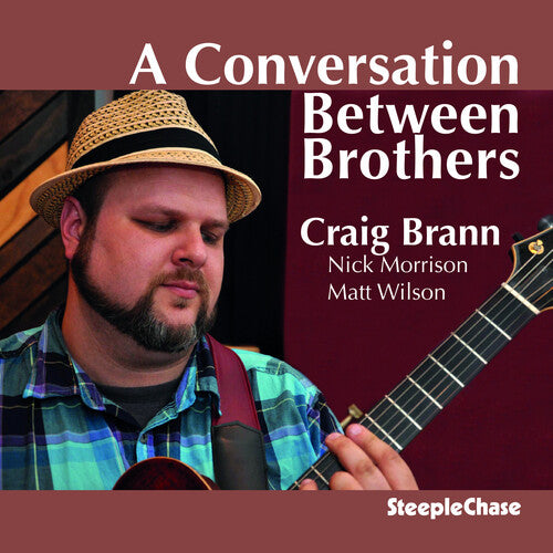 Craig Brann: Conversation Between Brothers - COMPACT DISCS