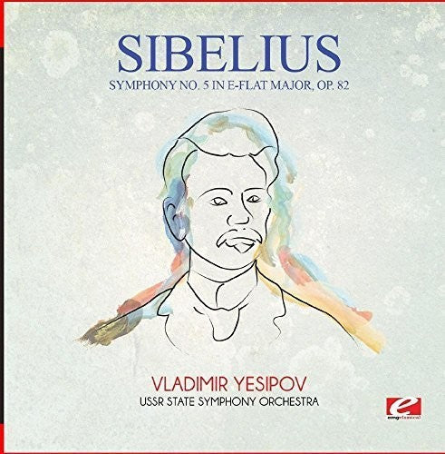 Sibelius: Symphony No. 5 in E-Flat Major Op. 82 - COMPACT DISCS
