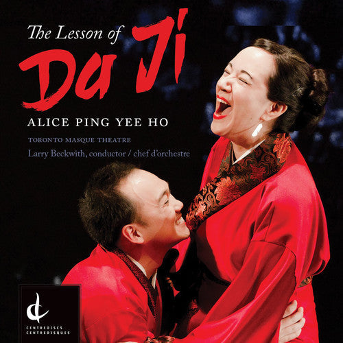 Ho / Newman / Toronto Masque Theatre: Alice Ping Yee Ho: The Lesson of Da Ji - COMPACT DISCS