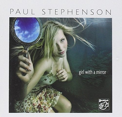 Stephenson, Paul: Girl with a Mirror - SUPER-AUDIO CD