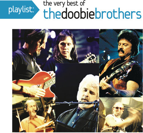 The Doobie Brothers: Playlist: The Very Best Of The Doobie Brothers - COMPACT DISCS
