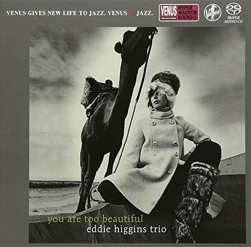 Eddie Higgins: You Are Too Beautiful - SUPER-AUDIO CD