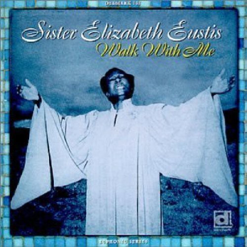 Sister Elizabeth Eustis: Walk with Me - COMPACT DISCS