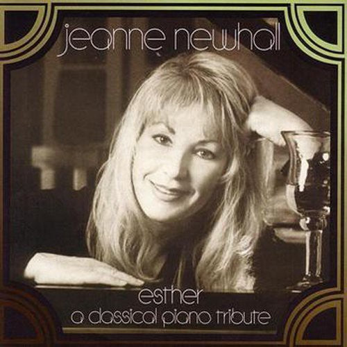 Jeanne Newhall: Esther: A Classical Piano Tribute - COMPACT DISCS