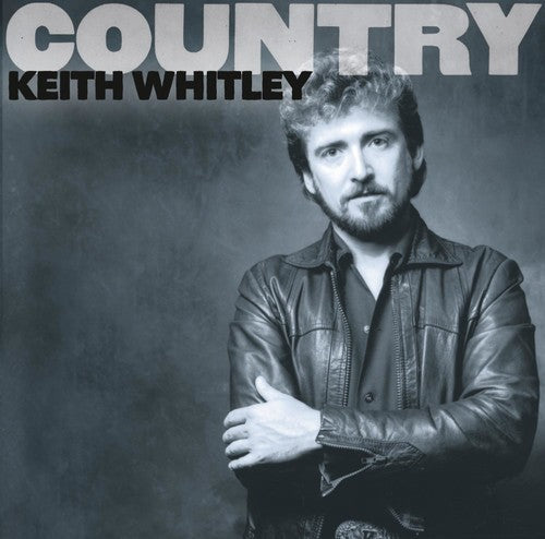 Keith Whitley: Country - COMPACT DISCS