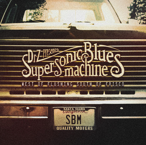 Supersonic Blues Machine: West Of Flushing, South Of Frisco - COMPACT DISCS