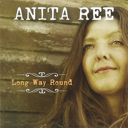 Anita Ree: Long Way Round - COMPACT DISCS