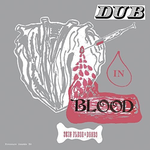 Skin Flesh & Bones: Dub in Blood - COMPACT DISCS