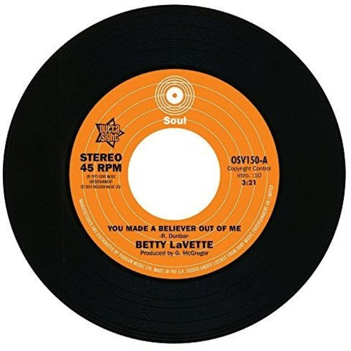 Betty Ujima La Vette: You Made a Believer Out of Me / I'm Not Ready - 7-INCH SINGLE