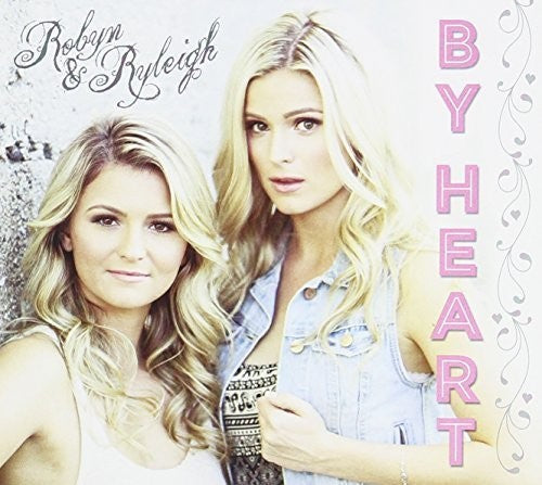 Robyn & Ryleigh: By Heart - COMPACT DISCS
