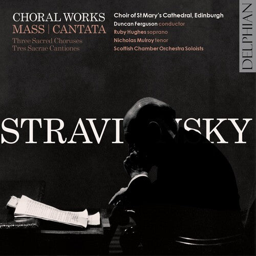 Duncan Ferguson: Stravinsky: Choral Works - COMPACT DISCS