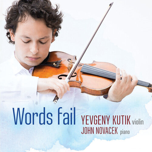 Yevgeny Kutik: Words Fail - COMPACT DISCS