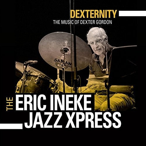 Gordon / Van Bavel / Eric Ineke Jazzxpress: Dexternity: The Music of Dexter Gordon - COMPACT DISCS