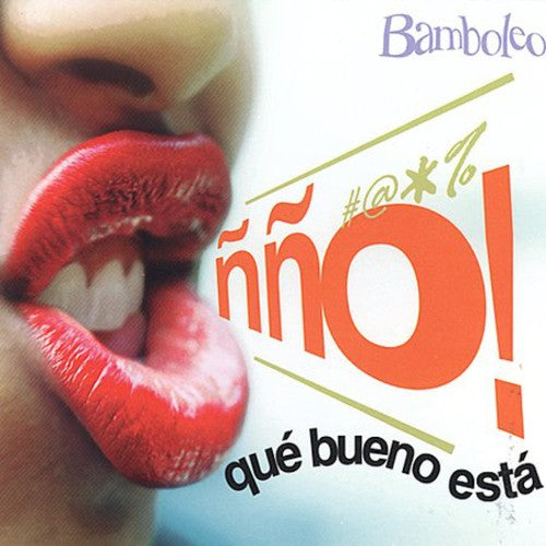 Bamboleo: No Que Bueno Esta - COMPACT DISCS