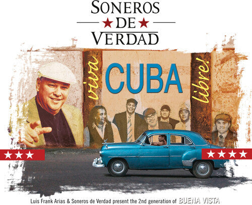 Soneros de Verdad: Viva Cuba Libre - COMPACT DISCS