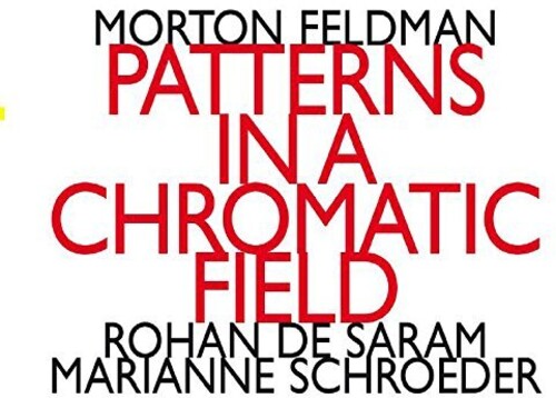 Morton Feldman: Morton Feldman: Patterns In A Chromatic Field - COMPACT DISCS