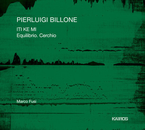 Billone / Fusi: Iti Ke Mi Equilibrio Cerchio - COMPACT DISCS