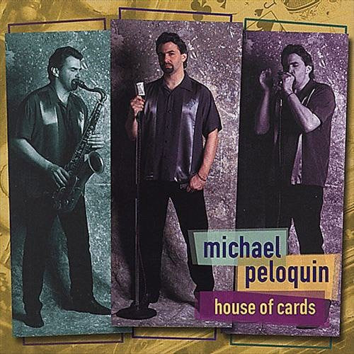 Michael Peloquin: House of Cards - COMPACT DISCS