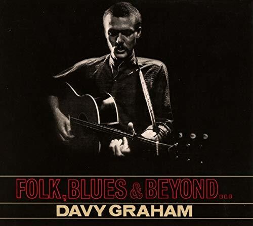 Davy Graham: Folk Blues And Beyond - COMPACT DISCS